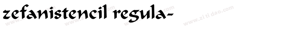 zefanistencil regula字体转换